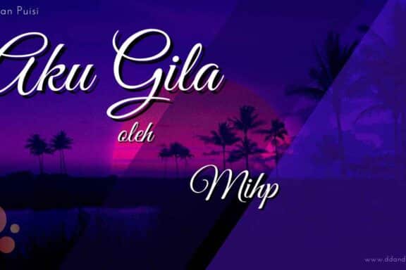 puisi karya mihp